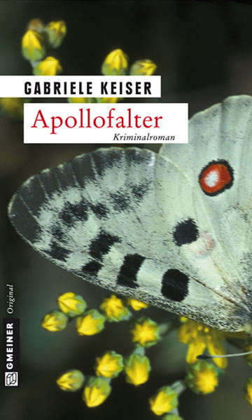 Apollofalter : Erster Fall für Franca Mazzari. Krimi im Gmeiner-Verlag - Keiser, Gabriele