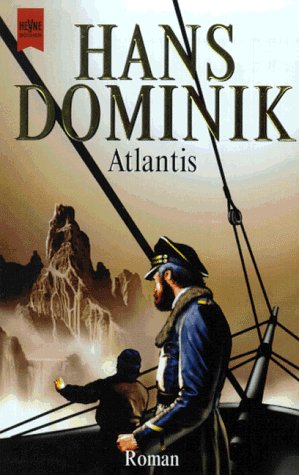 Dominik, Hans: Jubiläums-Edition; Teil: Bd. 2., Atlantis : Roman. Heyne-Bücher / 6 / Heyne-Science-fiction & Fantasy ; Bd. 8112 : Science-fiction - Hans Dominik