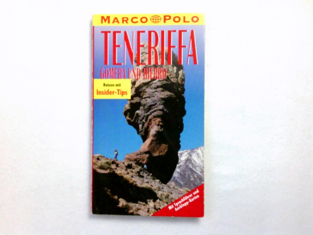 Teneriffa. Marco Polo Reiseführer. Gomera und Hierro - Marco Polo