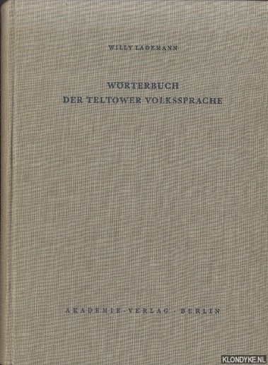 Wörterbuch der Teltower Volkssprache (Telschet Wöderbuek) - Lademann, Willy