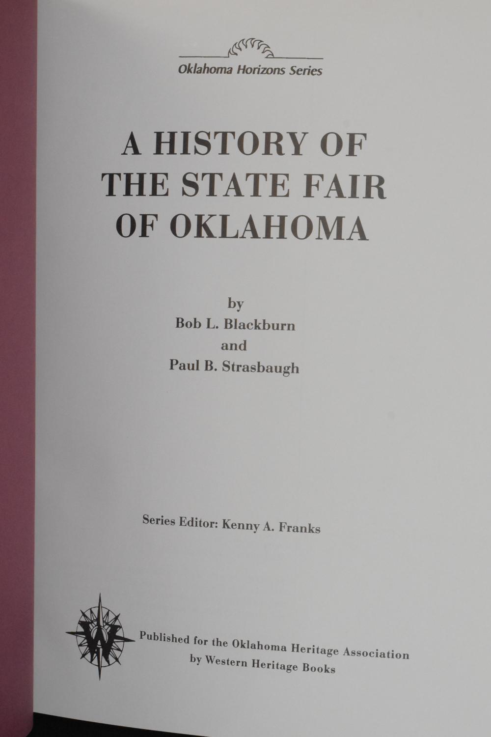 A History of the State Fair of Oklahoma (Oklahoma Horizons Series) by