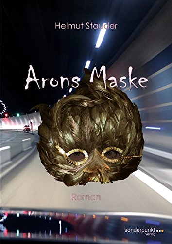 Arons Maske: Phantastischer Thriller (Sonderpunkt Krimi) - Stauder, Helmut