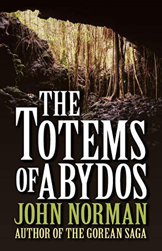 The Totems of Abydos - Norman, John