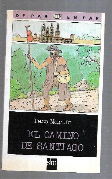 CAMINO DE SANTIAGO - EL - MARTIN, PACO