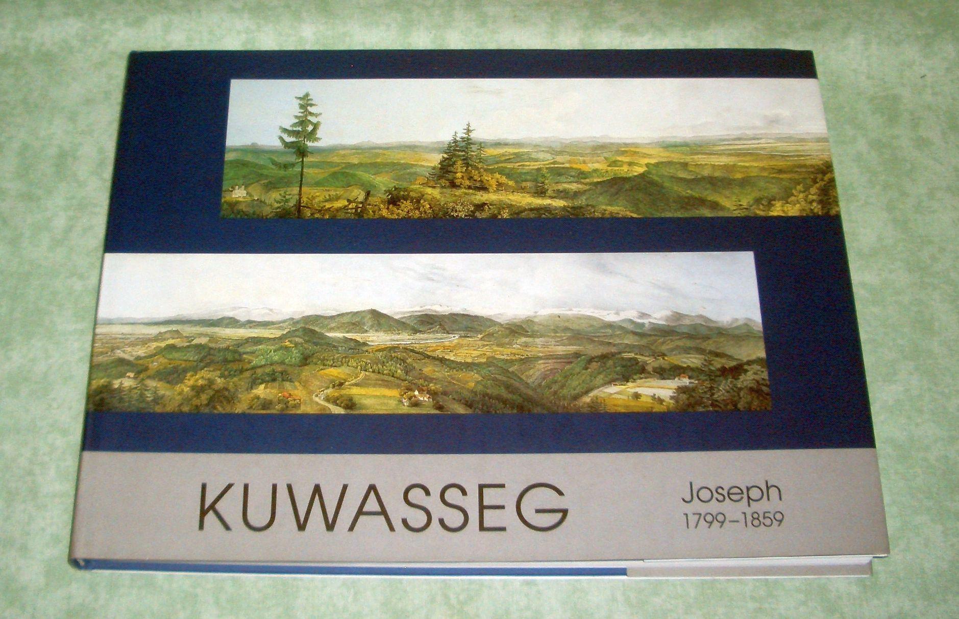 Joseph Kuwasseg. 1799 - 1859. - Österr. Kunst- und Architekturgeschichte Celedin, Gertrude