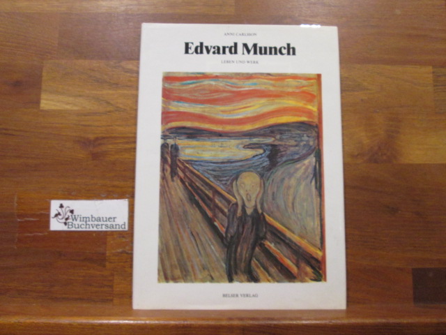 Edvard Munch : Leben u. Werk. Anni Carlsson - Carlsson, Anni und Edvard (Illustrator) Munch