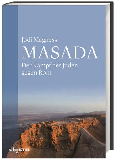 Masada : Der Kampf der Juden gegen Rom - Jodi Magness
