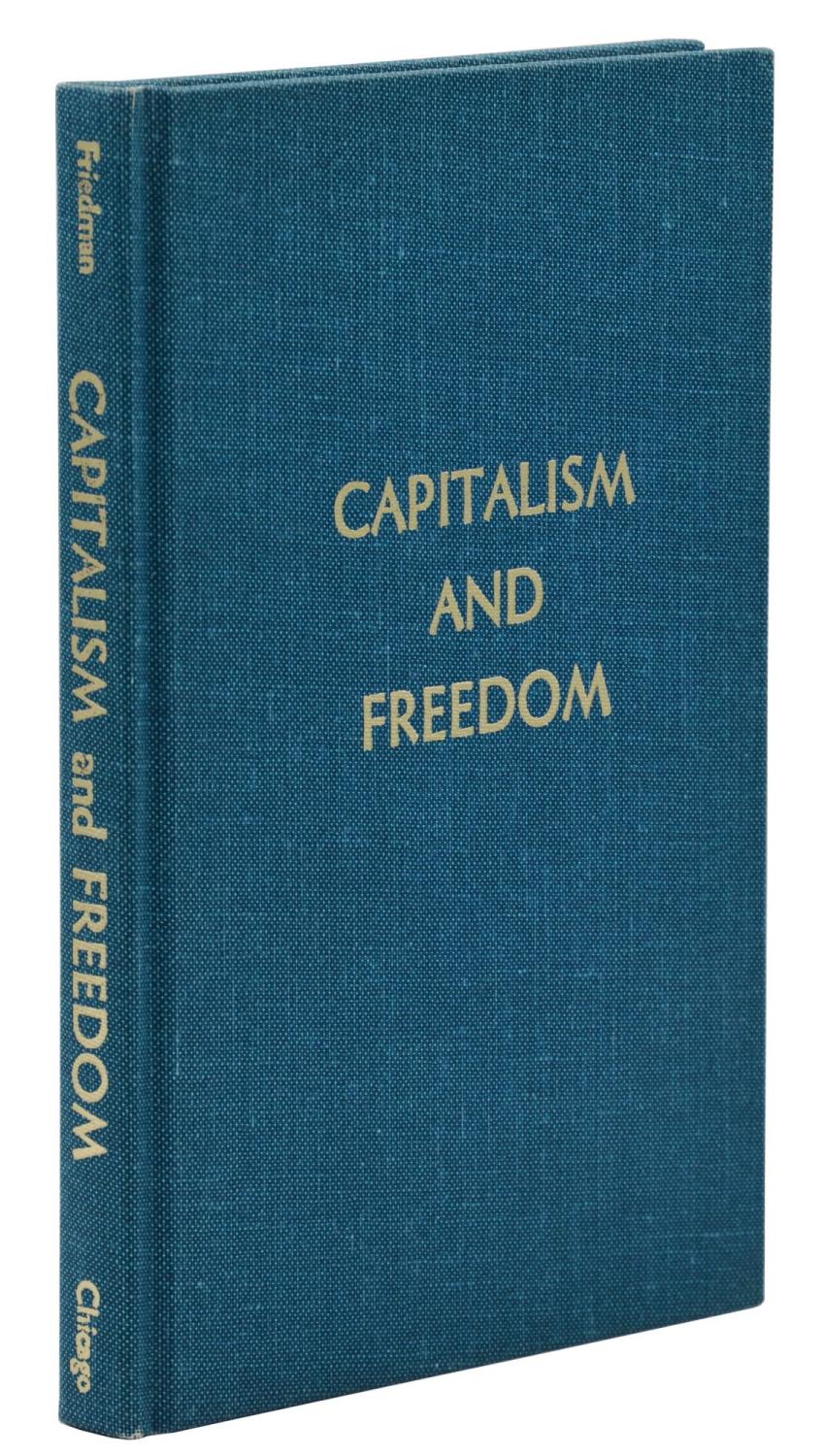 Capitalism and Freedom by Milton Friedman Capitalism and Freedom by Milton Friedman