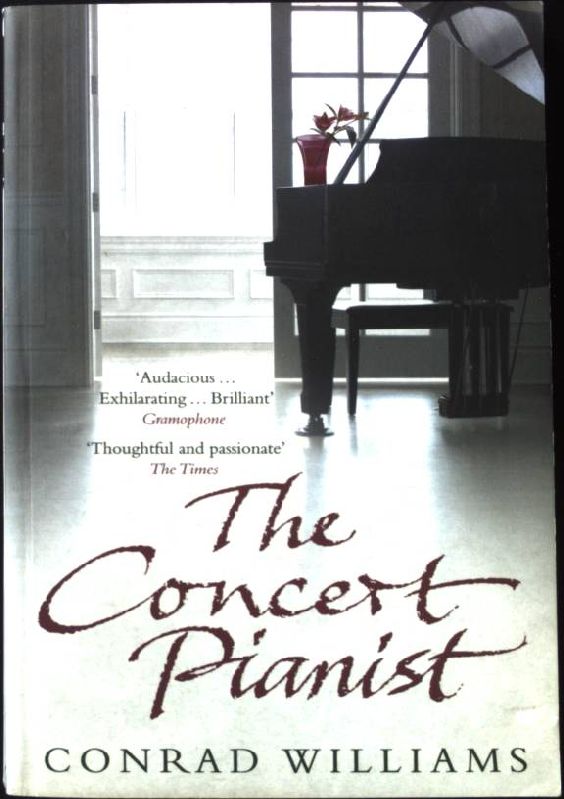 The Concert Pianist. - Williams, Conrad