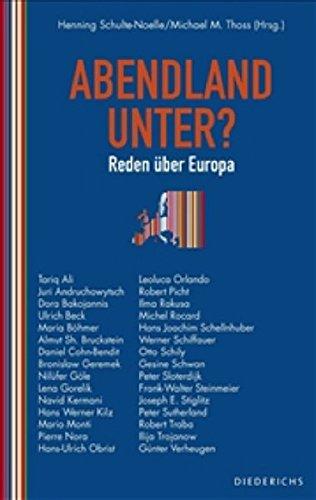 Abendland unter?. Reden über Europa. Herausgegeben und mit einem Vorwort von Henning Schulte-Noelle und Michael Thoss. Mit Kurzbiografien der Beiträger und Personenregister. - (=Diederichs Reden über Europa). - Schulte-Noelle, Henning und Michael M. Thoss