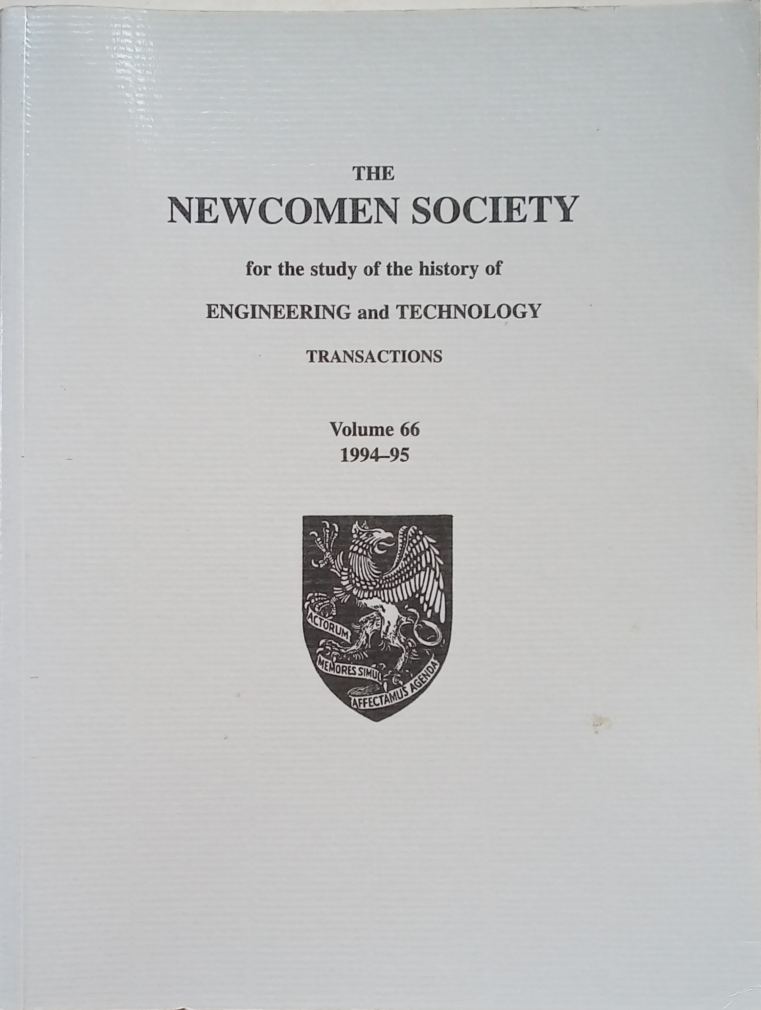 The Newcomen Society for the study of the history of Engineering and Technology Transactions Volume 66 1994-1995 Various: [Assez bon] [Couverture sou