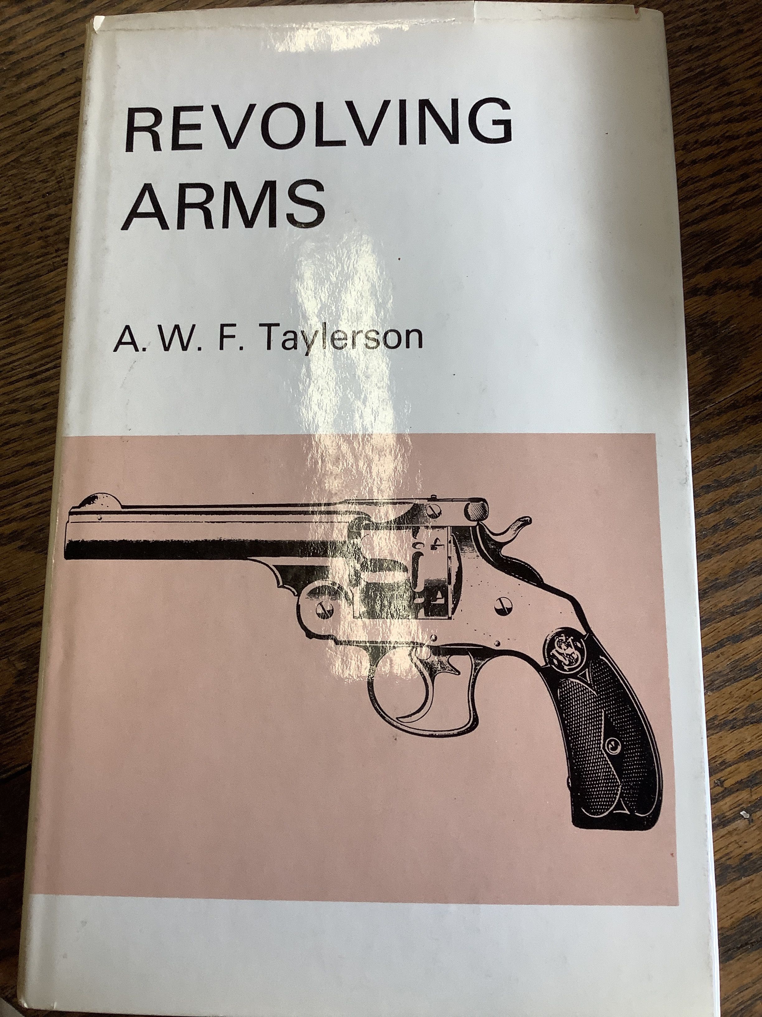 Revolving Arms De Taylerson A W F G G Hardcover W Dj 1968 Riverow Bookshop