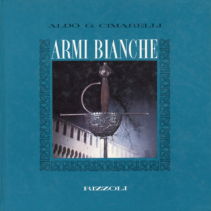Aldo G Armi bianche Cimarelli Rizzoli  1969   R 