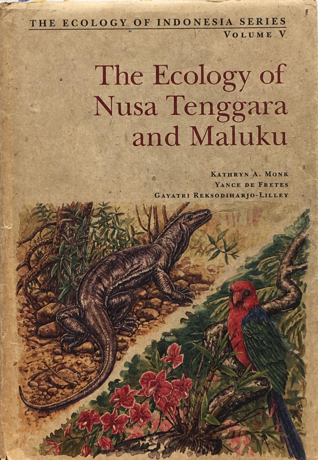 The ecology of Nusa Tenggara and Maluku - Monk, K.A., De Frets, Y. & Reksodiharjo-Lilley, G.