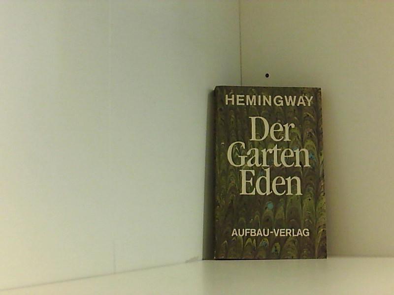 der garten eden von ernest hemingway ZVAB