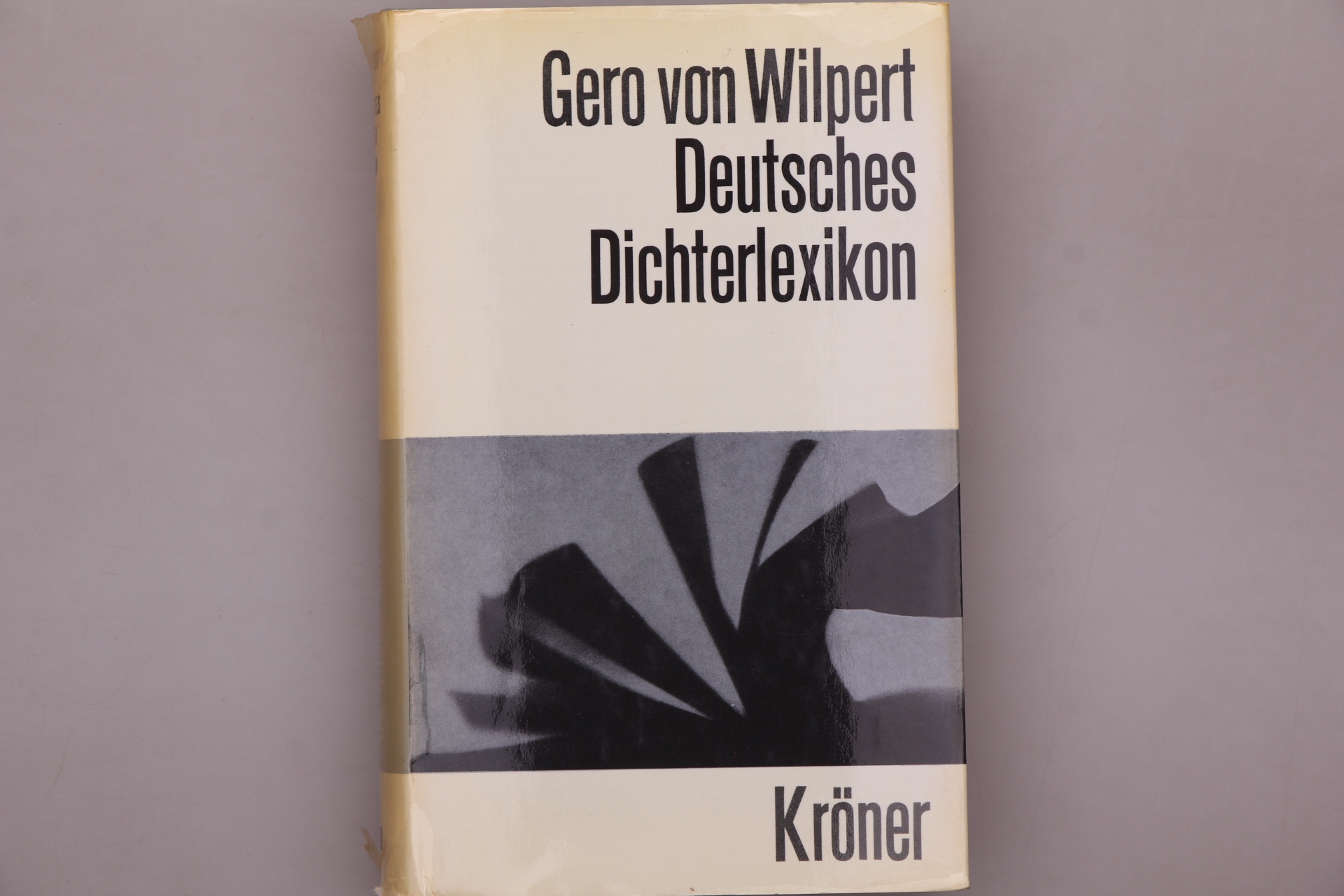DEUTSCHES DICHTERLEXIKON. Biographisch-bibliographisches Handwörterbuch zur deutschen Literaturgeschichte - Wilpert, Gero von