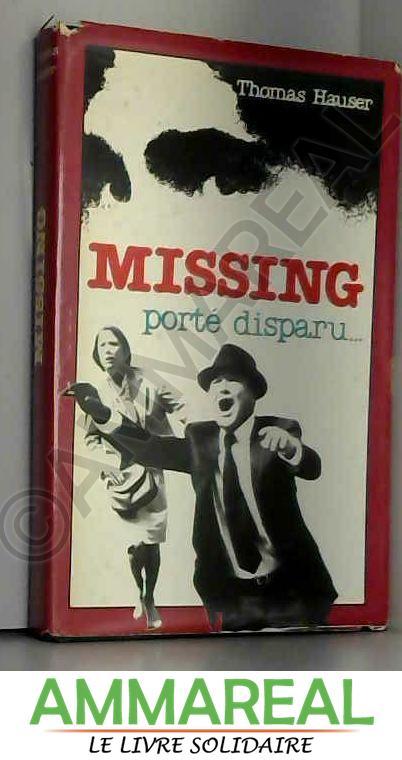 Missing - porté disparu. - Thomas Hauser