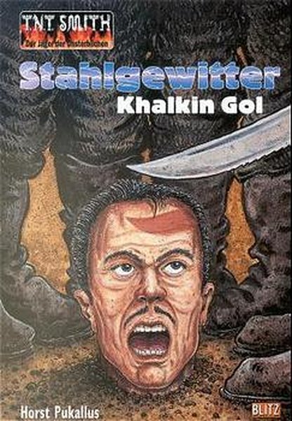 Stahlgewitter Khalkin-Gor (T.N.T. Smith - Der Jäger der Unsterblichen) - Pukallus, Horst