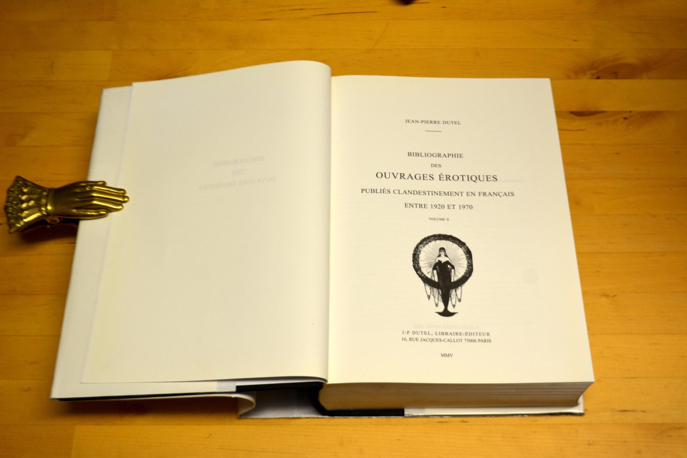 Bibliographie Des Ouvrages A Rotiques Publia S Clandestinement En Frana Ais Entre 19 Et 1970 Volume 2 De Dutel Jean Pierre Very Good Paperback 05 Halcyon Books