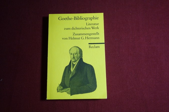 GOETHE-BIBLIOGRAPHIE. Literatur zum dichterischen Werk - Goethe Johann W. von; [Hrsg.]: Hermann Helmut G.