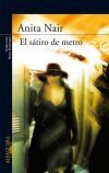 El sátiro del metro - Nair, Anita (1966- ); Berástegui Rubio, José Manuel (trad.)