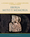 Iberia, mito y memoria - Antonio Guzmán ,, F. Javier Gómez Espelosín , y Íñigo Guzmán Gárate