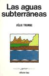 Las aguas subterráneas - Felix Trombe