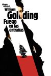 Fuego en las entrañas - William Golding ,, Fernando Santos Fontenla