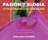 Pasión y Gloria. La tauromaquía de José Tomás - Alegría, Abelardo; Padin, Cristina; Durán, Jacques