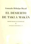 El desierto de Takla Makán : prosas y ensayos - HIDALGO BAYAL, GONZALO