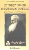 Los trabajos y los días de un misionero enamorado. Juan Vicente Cengotita Bengoa (1862-1943) - José Vicente Rodríguez