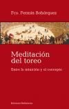 Meditación del toreo - Bohórquez Pérez, Francisco Fermín