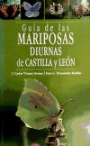 MARIPOSAS DIURNAS DE CASTILLA Y LEON Guia de las - VICENTE ARRANZ, J. Carlos