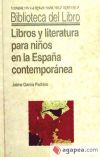 Libros y literatura para niños en la España contemporánea - García Padrino, Jaime