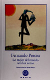 LO MEJOR DEL MUNDO SON LOS NIÑOS - PESSOA, FERNANDO