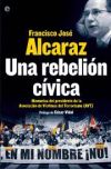 Una rebelión cívica - Francisco José Alcaraz