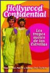 HOLLYWOOD CONFIDENTIAL. Los Trapos Sucios de las Estrellas - Miguel Juan Payán y Juanjo Ocio Costales