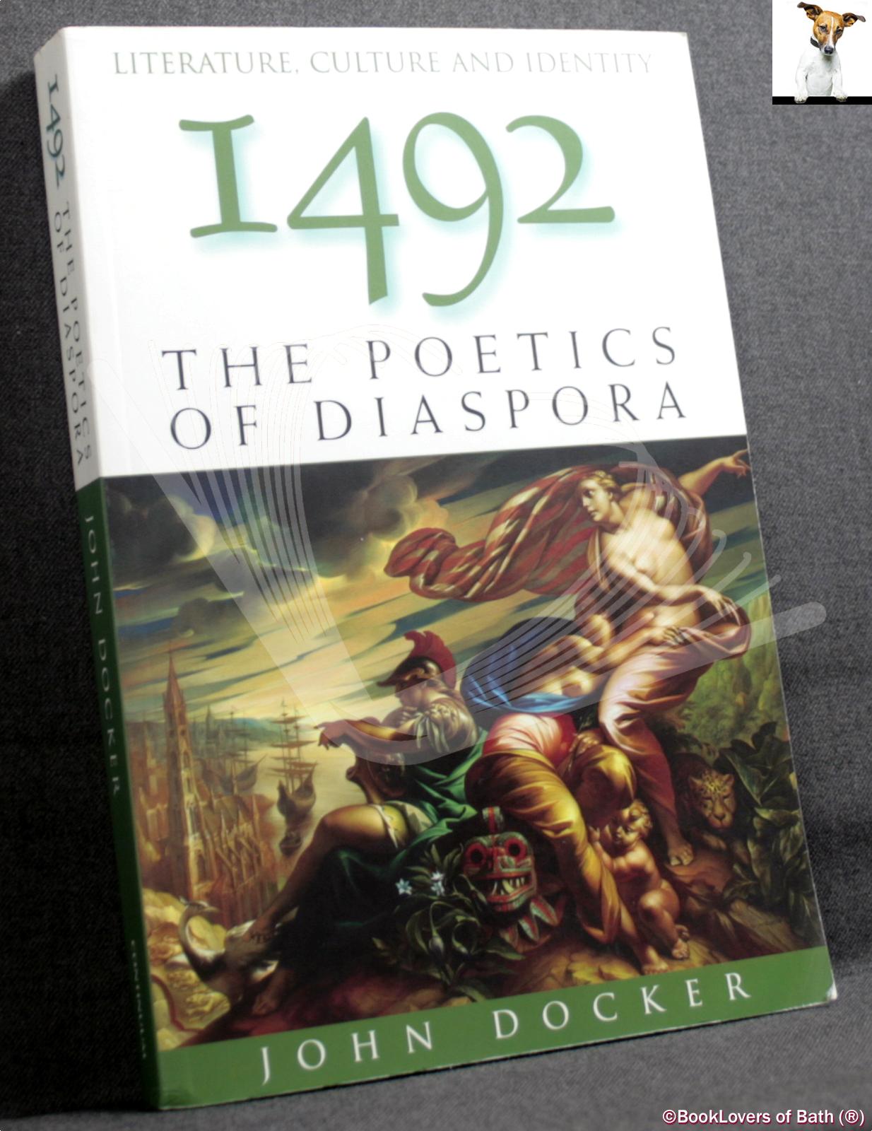 Dust　Docker:　Good.　John　(2001)　Wrapper.)　1492:　Very　(No　Diaspora　The　Paperback　Poetics　by　of　BookLovers　of　Bath