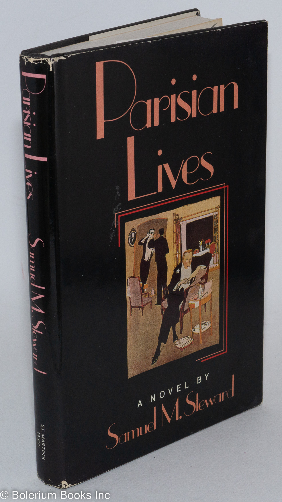Parisian Lives; a novel - Steward, Samuel M.