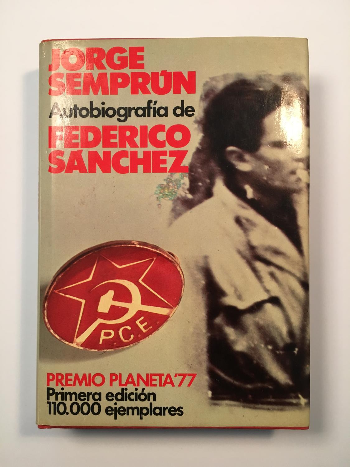 Autobiografía de Federico Sánchez - Jorge Semprún