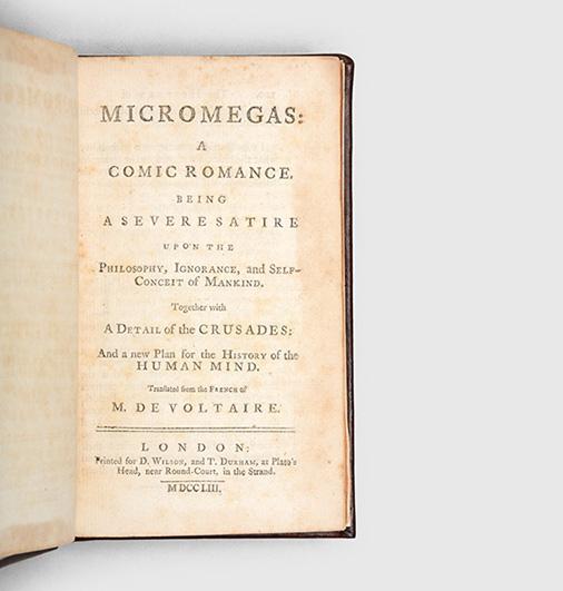 Micromegas: a Comic Romance. Being a Severe Satire upon the Philosophy, Ignorance, and Self-Conceit of Mankind. Together with a Detail of the Crusades: and a New Plan for the History of the Human Mind. Translated from the French. - VOLTAIRE.