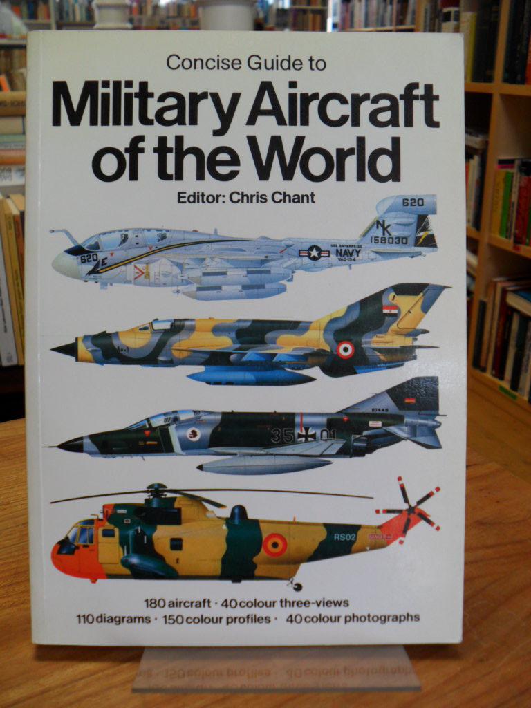 Concise Guide to Military Aircraft of the World, - Chant, Chris,