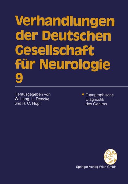 Topographische Diagnostik des Gehirns (=Verhandlungen der Deutschen Gesellschaft für Neurologie, 9). - Lang, Wilfried, Lüder Deecke und Hans C. Hopf