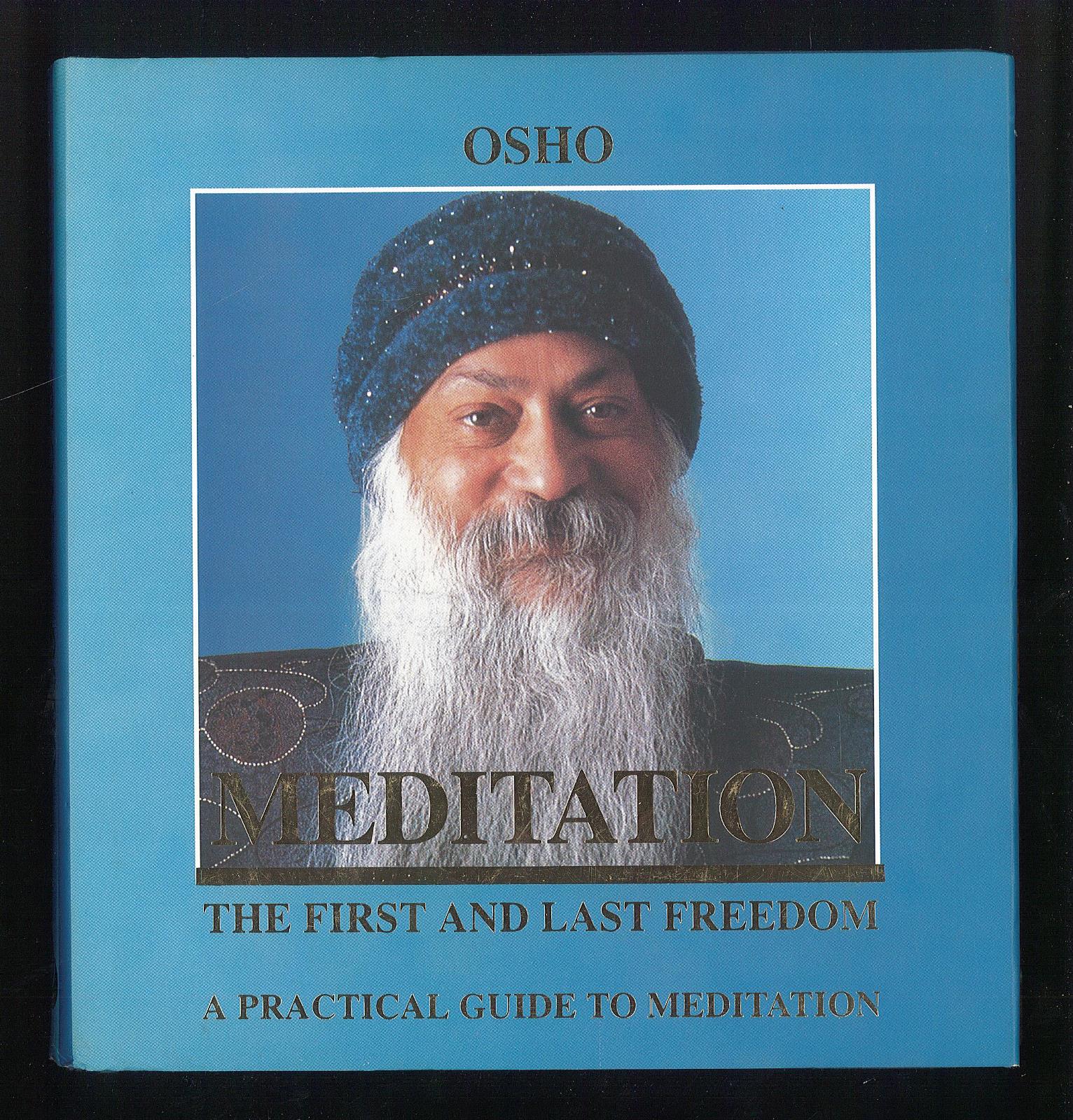 Meditation the first and last freedom - Osho