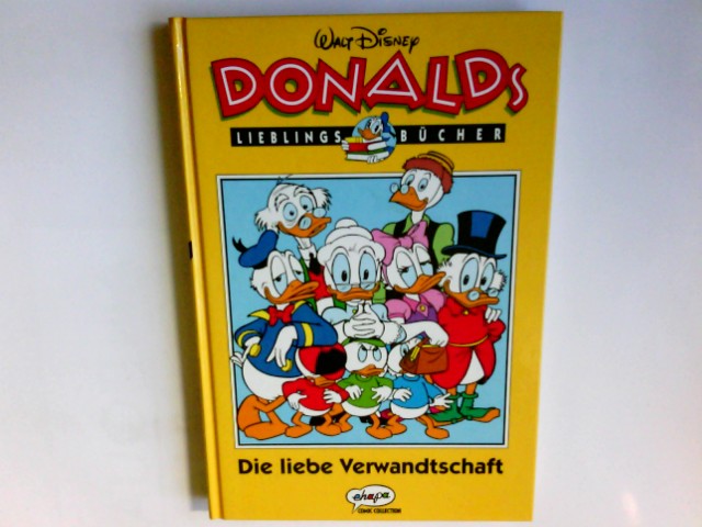 Donald's Lieblingsbücher; Bd. 1., Die liebe Verwandtschaft. Übers aus dem Ital.: Alexandra Ardelt .