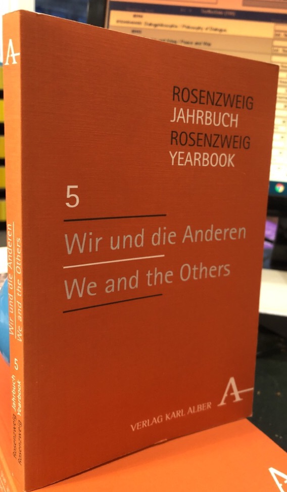 Wir und die anderen / We and the others. Rosenzweig-Jahrbuch Band 5.
