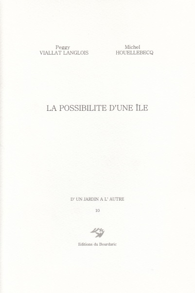 La Possibilité d'une île. by ]. HOUELLEBECQ (Michel).: 5 Signed by ...