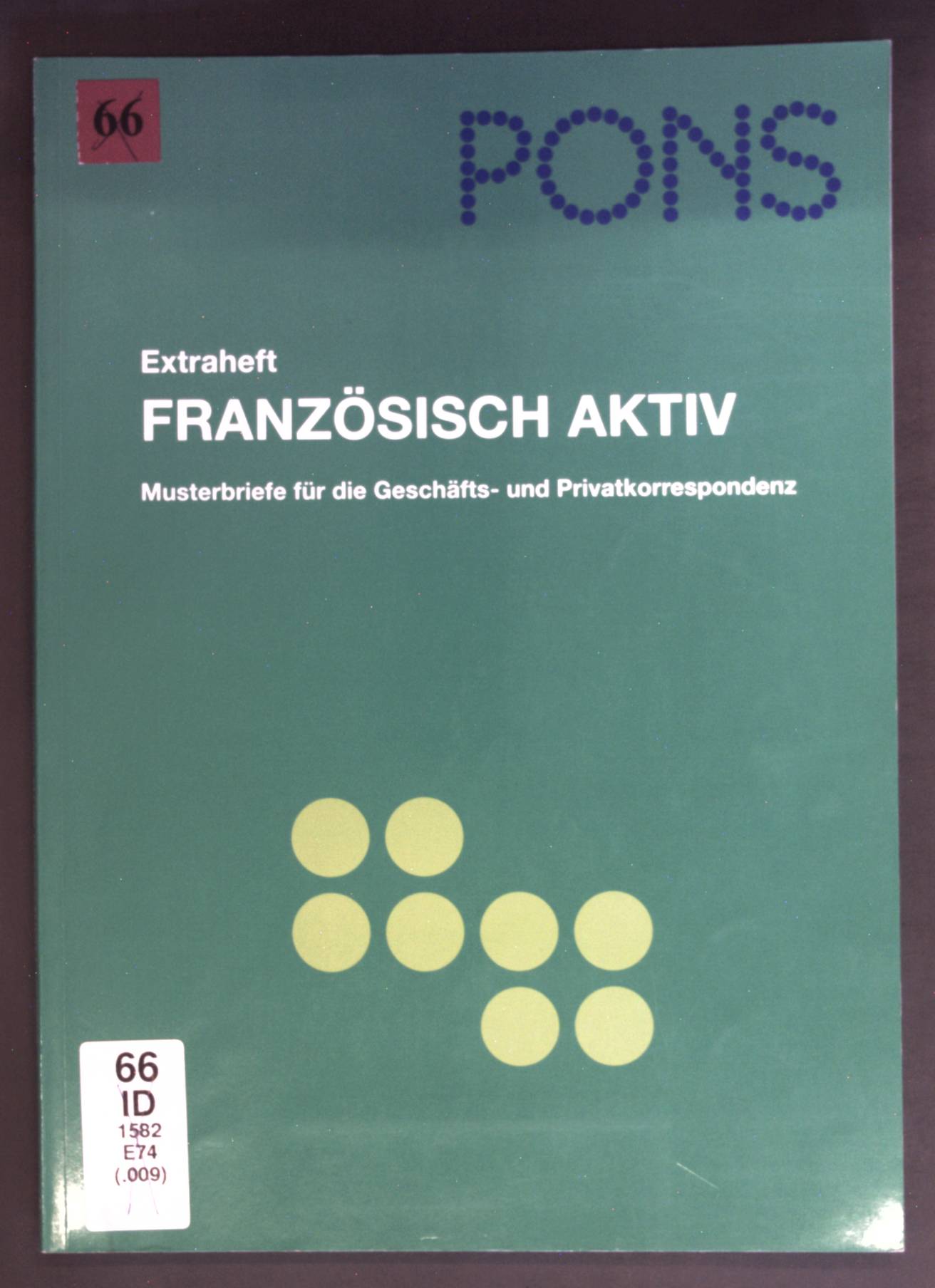 PONS Großwörterbuch Französisch: Extraheft Französisch Aktiv.