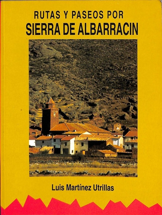 SIERRA DE ALBARRACÍN. - MARTÍNEZ UTRILLAS, LUIS