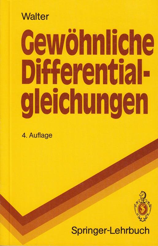 Gew Hnliche Differentialgleichungen: Eine Einf Hrung (Springer-Lehrbuch) (German - Wolfgang, Walter,